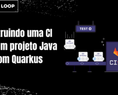 Construindo uma CI para um projeto Java com Quarkus